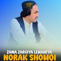 Norak Showqi - Zama Zargiya Lewaniya