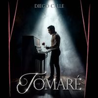 DieGo Calle - Tomaré