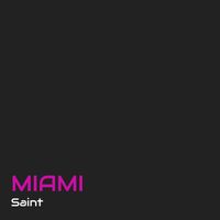 Saint - Miami (Slowed + Reverb) (Explicit)