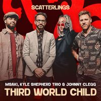 Johnny Clegg, Msaki, Kyle Shepherd Trio - Third World Child