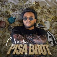 Charlie - Pisa Bhot