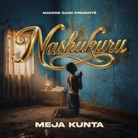 Meja Kunta - Nashukuru