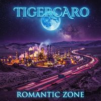 TIGERCARO - ROMANTIC ZONE
