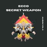 Ecco - Secret Weapon 05 (Explicit)