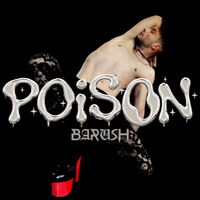 Barush - Poison