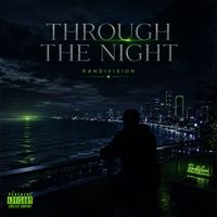 RandiVision - Through The Night (Explicit)