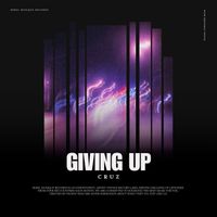 CruZ - Giving Up