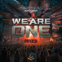 Naze - We Are One (Festival Anthem)