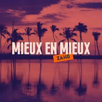Zamo - Mieux en mieux