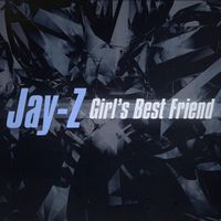 JAŸ-Z - Girl's Best Friend (Explicit)