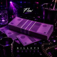 Flow - Billets Mauves (Explicit)