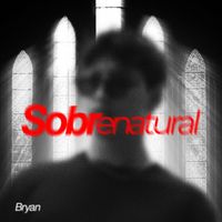 Bryan - SOBRENATURAL