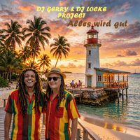 DJ GERRY & DJ LOCKE PROJECT - Alles wird gut (Radio Edit)