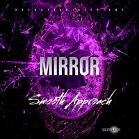 Smooth Approach - Mirror (Explicit)