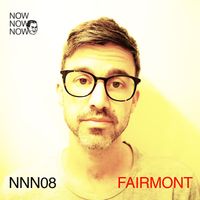 Fairmont - Me Me Me Pres. Now Now Now, Vol. 8