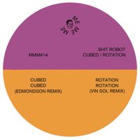 Shit Robot - Cubed / Rotation