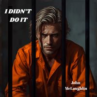 John McLaughlin - I Didn't Do It