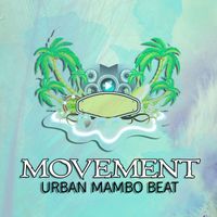 Todo Bien Prods - Movement Urban Mambo Beat