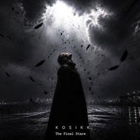 KOSIKK - The Final Stare