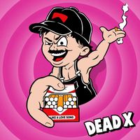 Dead X - LIKE A LOVE SONG