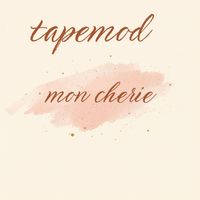 TAPEMOD - Allez Mon Chérie