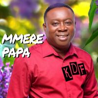 KDF - Mmere Papa
