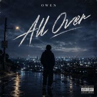 Owen - All Over (Explicit)