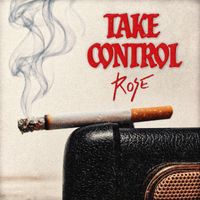 Rose - Take Control (Explicit)