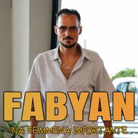 Fabyan - 'Na femmena importante