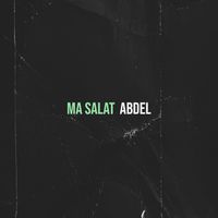 abdel - Ma salat 
