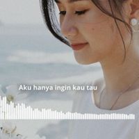 AR - Hanya Ingin kau tau