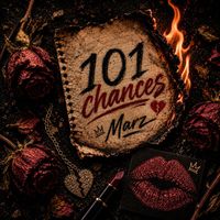 Marz - 101 Chances (Explicit)