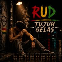 RUD - TUJUH GELAS