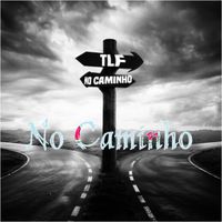 TLf - No Caminho
