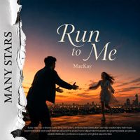 MacKay - Run to Me