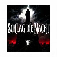 NF - Schlag die Nacht