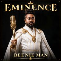 Beenie Man - Eminence (Explicit)