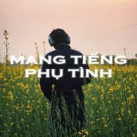 KaKa - Mang Tiếng Phụ Tình