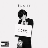 bless - Sorri (Explicit)