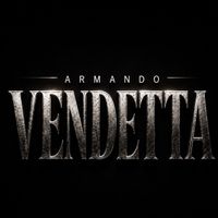 ARMANDO - VENDETTA (Explicit)