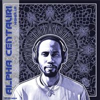 Alpha Centauri - Higher Up (Explicit)