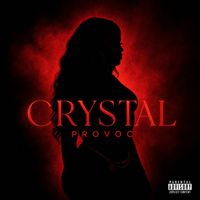 Crystal - Provoc (Explicit)