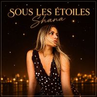 Shana - Sous les étoiles 