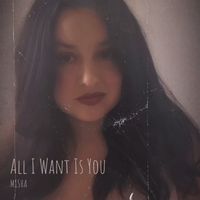 Misha - All I Want Is You