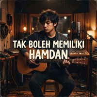 Hamdan - Tak Boleh Memiliki