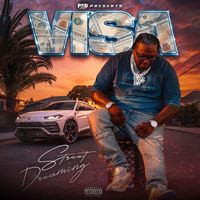 Visa - Street Dreaming (Explicit)