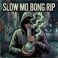 Ryan King - Slow Mo Bong Rip (Explicit)