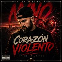 Nyno Martin - Corazon violento (Explicit)