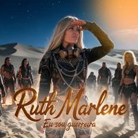 Ruth Marlene - Eu sou guerreira