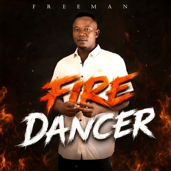 Freeman - Fire Dancer